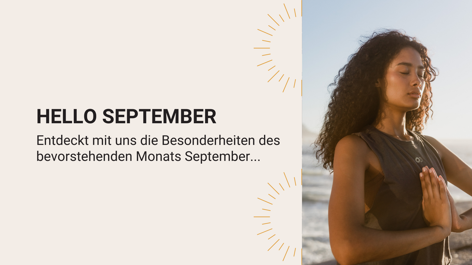 Hello September - Entdeckt mit uns die Besonderheiten des bevorstehenden Monats!
