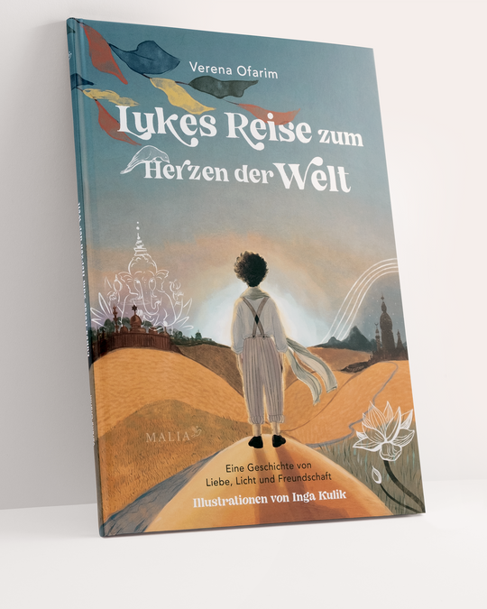 Verena Ofarim: Lukes Reise zum Herzen der Welt