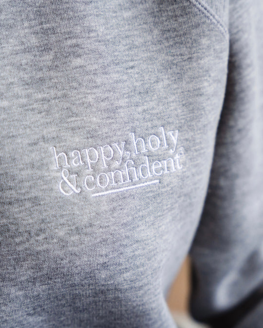 Happy Holy & Confident Hooded Sweatshirt (heather grey)